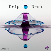 K´ream - Drip Drop