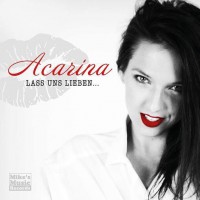 Acarina - Lass Uns Lieben